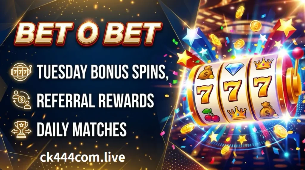 95 Bet O Bet Tuesday Bonus Spins Referral Rewards and Daily Matches